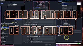 Cómo grabar la pantalla de la pc con con el programa OBS [upl. by Eizle432]