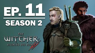 The Witcher Ascensão dos Reinos II  Ep 11  quotAliado ou Inimigoquot Smzinho Faye Ket Caio Romulo [upl. by Yrgoerg482]