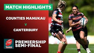 PREMIERSHIP SEMIFINAL HIGHLIGHTS Counties Manukau v Canterbury Farah Palmer Cup 2024 [upl. by Atnoved]