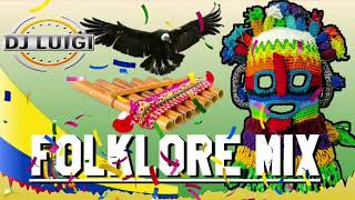 FOLKLORE MIX 🔥2023🔥 Luigi Dj ☆● [upl. by Akcebar830]