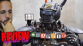 Chappie 2015  CRÍTICA  REVIEW  Neil Blomkamp  Sigourney  John Doe [upl. by Annij]