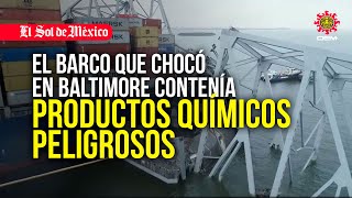 Contenía productos químicos peligrosos el barco que chocó en Baltimore informan autoridades [upl. by Annoynek]