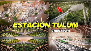 Mira Así será la estación del Tren Maya en Tulum [upl. by Shurwood214]