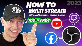 New How to Multi Stream with OBS for Free  Tutorial 2023 [upl. by Licko]