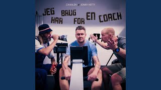 Jeg Har Brug for en Coach [upl. by Einafit]