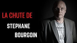 STÉPHANE BOURGOIN  MENSONGES AVEUX amp DÉCHÉANCE [upl. by Aehc]