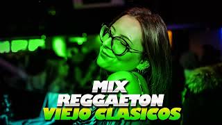 Reggaeton Antiguo  LOS MEJORES CLASICOS DEL REGGAETON  ENGANCHADO DE REGGAETON VIEJO [upl. by Constance598]