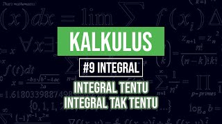 9 Integral  KALKULUS [upl. by Lilas306]