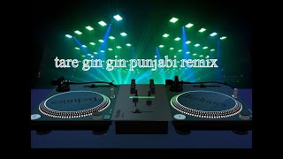 TARE GIN GIN DANCE MIX PUNJABI [upl. by Artemis]