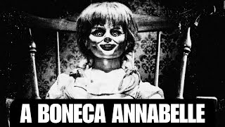 ANNABELLE A BONECA DO MAL  FENÔMENOS INEXPLICÁVEIS  NEWS WEB DOC [upl. by Miru]