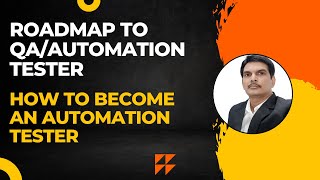 Roadmap to QAAutomation Tester  How To Become an Automation Tester  Where amp How To start [upl. by Bigelow]