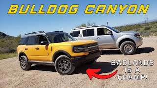 R51 Pathfinder amp Bronco Sport Badlands Tackle Bulldog Canyon AZ  4K [upl. by Magnum]