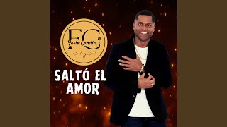 Saltó el amor [upl. by Sosanna]