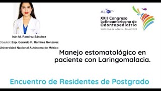 ER108 410 Manejo estomatológico en paciente con Laringomalacia Reporte de caso [upl. by Novanod]