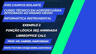 9 – Exemplo 2  Função Lógica SE Aninhada – LibreOffice Calc [upl. by Felicio]