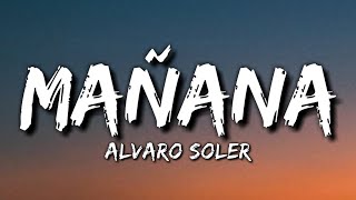 Alvaro Soler  Mañana LetraLyrics [upl. by Nassi]