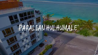 Paralian Hulhumale Review  Hulhumale  Maldives [upl. by Haynor797]