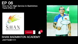 How to do High Service in Badminton  Tamil Part 4 [upl. by Soneson]