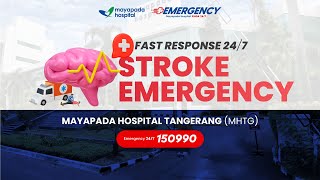 STROKE EMERGENCY MAYAPADA HOSPITAL TANGERANG MHTG  FAST RESPONSE 247 [upl. by Madra]