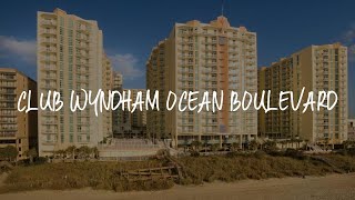 Club Wyndham Ocean Boulevard Review  Myrtle Beach  United States of America [upl. by Eidnyl]