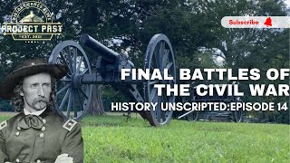 Final Battles of the Civil War  Robert E Lee’s last assault  Appomattox Virginia  Episode 14 [upl. by Llewop]