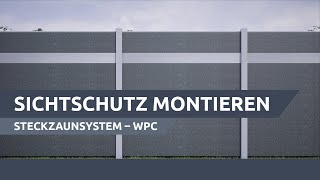 Sichtschutz montieren Steckzaunsystem – WPCFüllung [upl. by Ttayh]