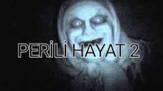 PERİLİ HAYAT 2 [upl. by Llednar]