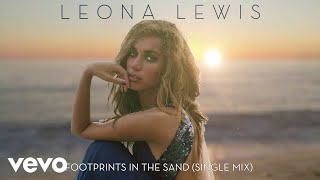 Leona Lewis  Footprints in the Sand Single Mix  Official Audio [upl. by Grizel816]