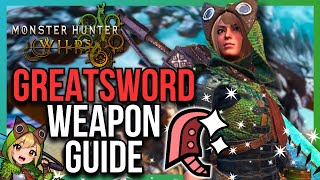 InDepth GREATSWORD Guide  Monster Hunter Wilds Open Beta [upl. by Obmar]