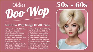 Oldies Doo Wop Playlist 🍂 Best Doo Wop Songs Of All Time 🍂 50s and 60s Music Hits [upl. by Ahsitahs]