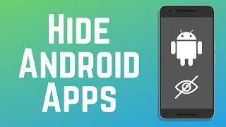 How to Hide Apps on Android in 2024  4 EASY Methods [upl. by Ahgem]