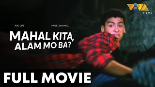 Mahal Kita Alam Mo Ba FULL MOVIE HD  Joko Diaz Mikee Cojuangco [upl. by Daisey]