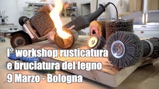 Attrezzatura e tecnica per la spazzolature e bruciatura del legno  Workshop Sit Tecnospazzole [upl. by Bellaude]