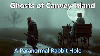 Ghosts Of Canvey Island A paranormal Rabbit Hole [upl. by Euphemie]