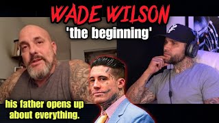 WADE WILSONS FATHER SPEAKS OUT [upl. by Seilenna391]