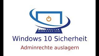 Windows 10 Sicherheit  Benutzerkonto Adminrechte entziehen [upl. by Ramor]