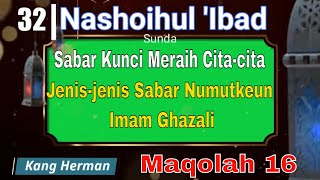 Nashoihul ibad 32  Sabar Kunci Meraih Cita cita  Jenis Jenis Sabar Menurut Imam Ghazali [upl. by Pirri]