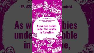 quotThe forces targeting our communities are unitedquot  CODEPINK Radio Episode 271 [upl. by Vesta]