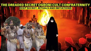 THE DREADED OGBONI SECRET CULT CONFRATERNITY SECRET INITIATION AND RITUALS [upl. by Burrell341]