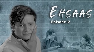 Family Values  Ehsaas  Episode  2 [upl. by Benita]