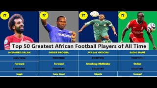 50 Greatest African Football Players of All Time  African Best Footballers football [upl. by Fadden134]