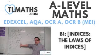 ALevel Maths B101 Indices The Laws of Indices [upl. by Llerdnad]