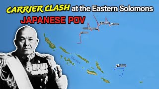 Battle of the Eastern Solomons Japanese POV amp Analysis of the Battle 22 [upl. by Iggem584]