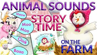 Learn Farm Animal Sounds Storytime  Real Noises of a Chicken Pig Cow Lamb and Cat for Kids [upl. by Bucher481]