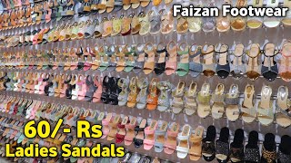 Ladies Sandals  60 Rs  Ladies Sandals Wholesale Market In Delhi  FAIZAN FOOTWEAR  BALLIMARAN [upl. by Donough]