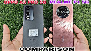 REALME P1 VS OPPO A3 PRO CONPARISON [upl. by Malinda]