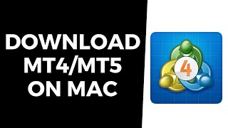 HOW TO DOWNLOAD MT4MT5 ON ANY MAC [upl. by Karita]