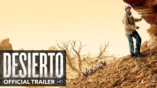 Desierto  Official Trailer [upl. by Ainek531]