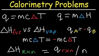 Calorimetry Problems Thermochemistry Practice Specific Heat Capacity Enthalpy Fusion Chemistry [upl. by Cila]