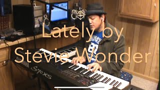 Lately cover  Stevie Wonder  Jodeci pianovocals by Leo Cagape [upl. by Anirdnajela]